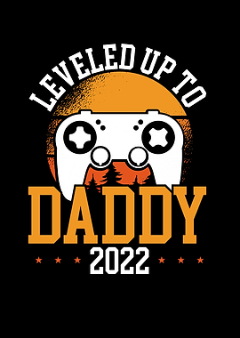 Leveled up to daddy 2022