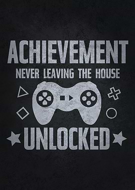 Gamer Never Leaving Home