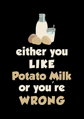 Potato Milk Saying