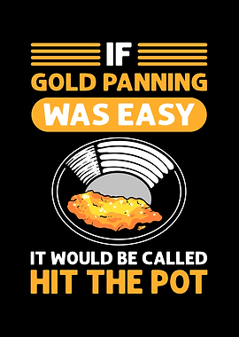 Gold Panning For Gold