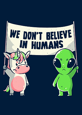 We Dont Believe in Humans