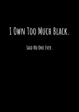 Funny Sayings I Own Too