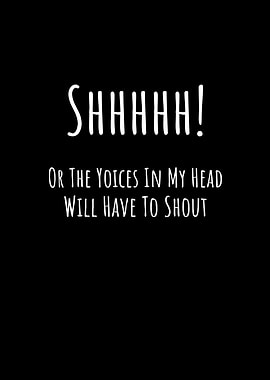 Funny Sayings Shhhhh Or