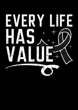 Every Life Has Value