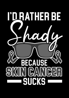 Id Rather Be Shady