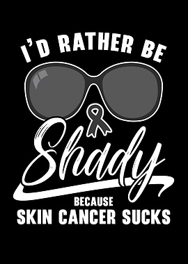 Id Rather Be Shady