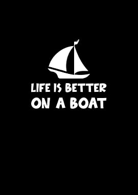 Life is better on a boat