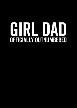 Girl Dad Officially