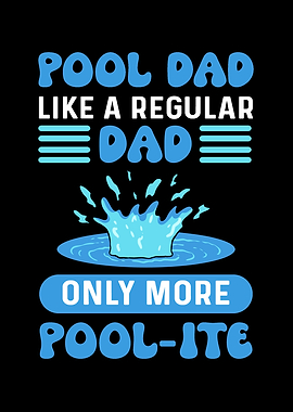Pool Dad Only More