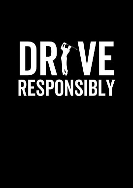 Golf Drive Responsibly
