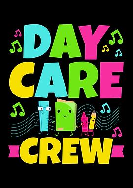 Daycare Crew
