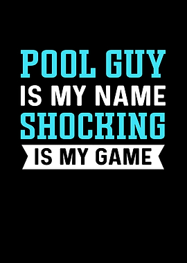 Pool Guy Is My Name