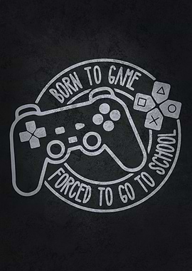 Born To Game vs School