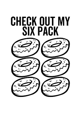 Check Out My Six Pack