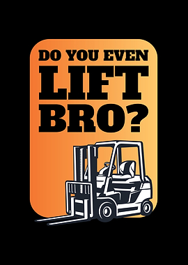 Do You Even Lift Bro