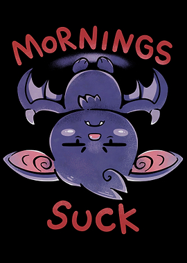 Mornings Suck Bat