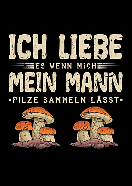 Ich Liebe Pilze Sammeln