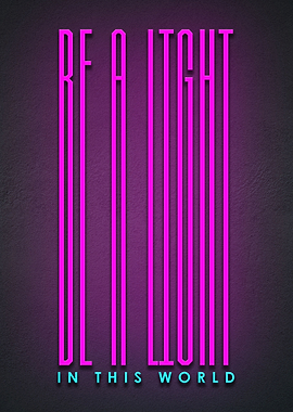 BE A LIGHT