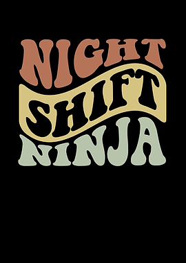 Night shift ninja