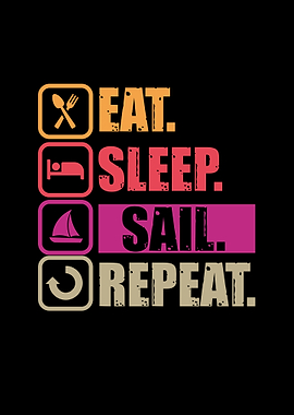Eat Sleep Sail Repeat