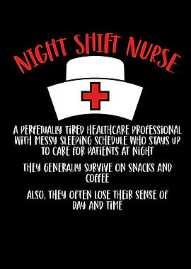 Night shift nurse