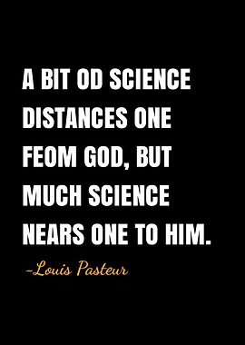 Louis Pasteur quotes