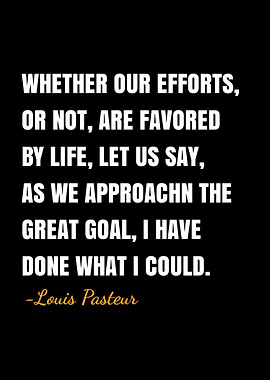 Louis Pasteur quotes