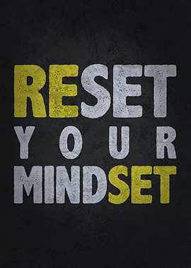Reset Your Mindset