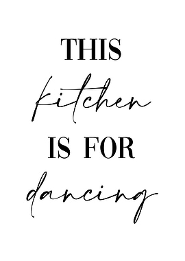This Kitchen For Dancing