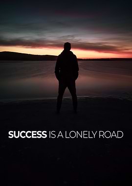 Success is a Lonely Road