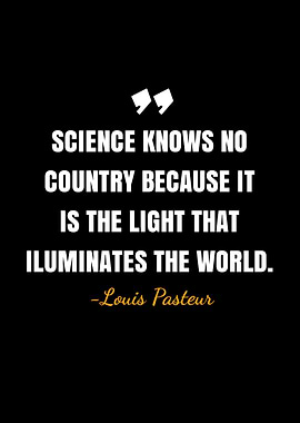 Louis Pasteur quotes
