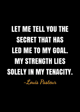 Louis Pasteur quotes