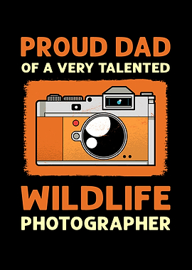 Proud Dad Of A Wildlife