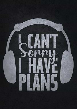 Sorry I Have Plans Gaming