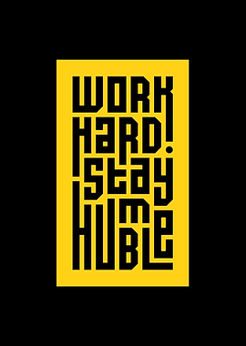 Work Hard Stay Humble