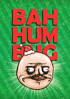 Bah Humbug Me Gusta
