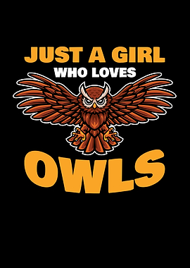 Just a Girl who Love Owls