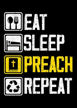 Eat Sleep Preach Repeat