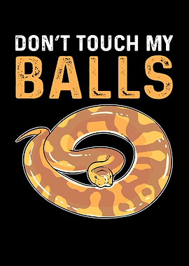 Dont Touch My Balls Royal