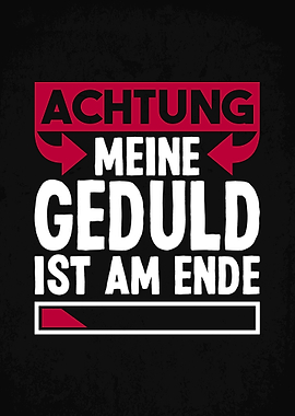 Meine Geduld Ist Am Ende