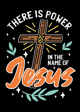 Power in The Name of Jesus