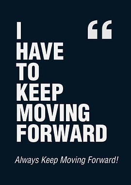 Keep Moving Forward Quotes