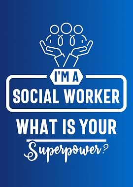 im a Social Worker