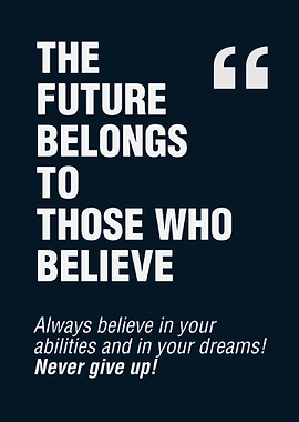 Future Belongs To Believe