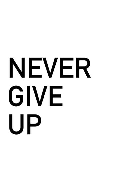 Never Give Up