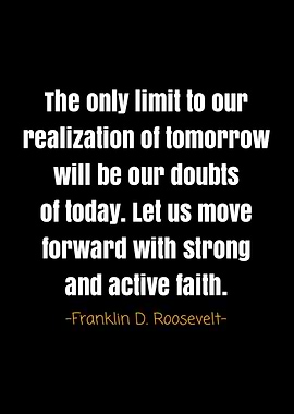 Franklin D Roosevelt quote
