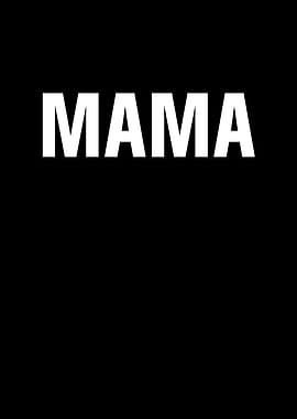 Mama