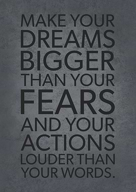 Dream Bigger Than Fears