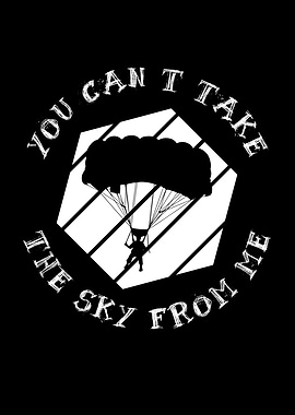 Cant Take The Sky From Me