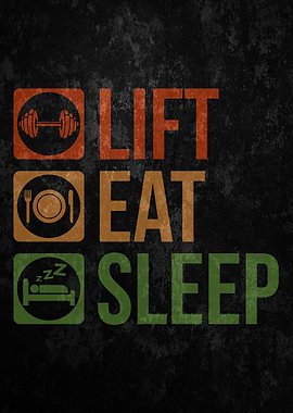 Lift Eat Sleep